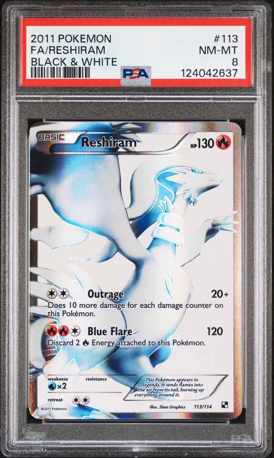 2011 POKEMON B&W #113 FULL ART/RESHIRAM PSA 8