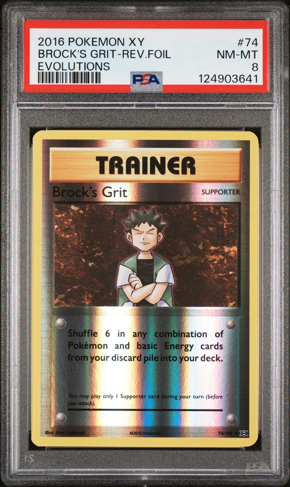 2016 POKEMON XY EVOLUTIONS #74 BROCK'S GRIT-REVERSE FOIL PSA 8