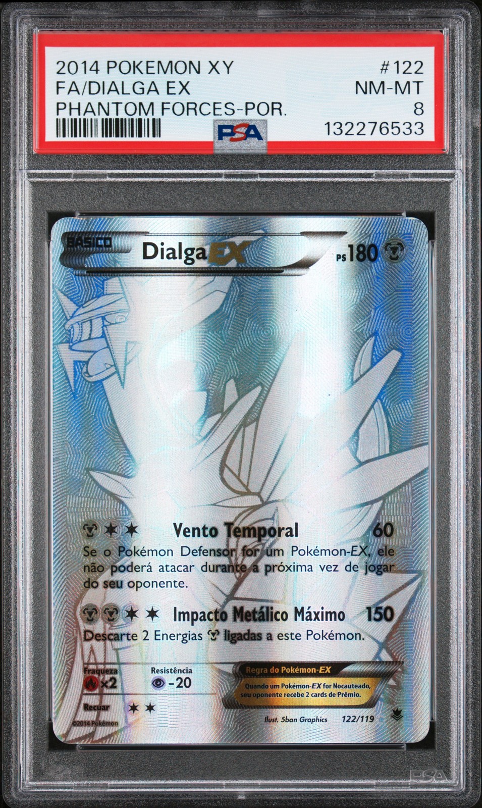 2014 POKEMON XY PHANTOM FORCES PORTUGUESE #122 FULL ART/DIALGA EX PSA 8
