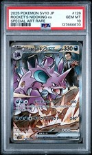 2025 POKEMON JPN SV10-GLORY OF TEAM ROCKET #126 TEAM ROCKET'S NIDOKING EX PSA 10 - Image 2